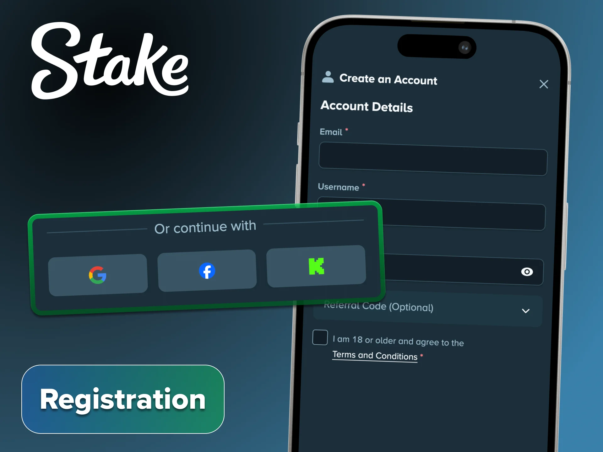 You can register your account using Stake downloaded app.