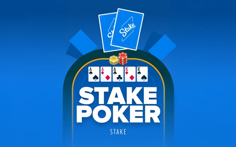 Learn how to play Stake Poker and get big winnings.